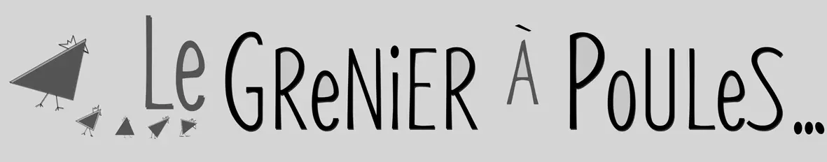 Le grenier à poules